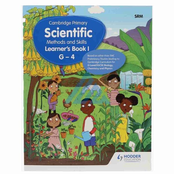 Cambridge Primary Scientific Methods and Skills Learners Book 1 G-4Publisher: Hachette Learning(Hodder Education)