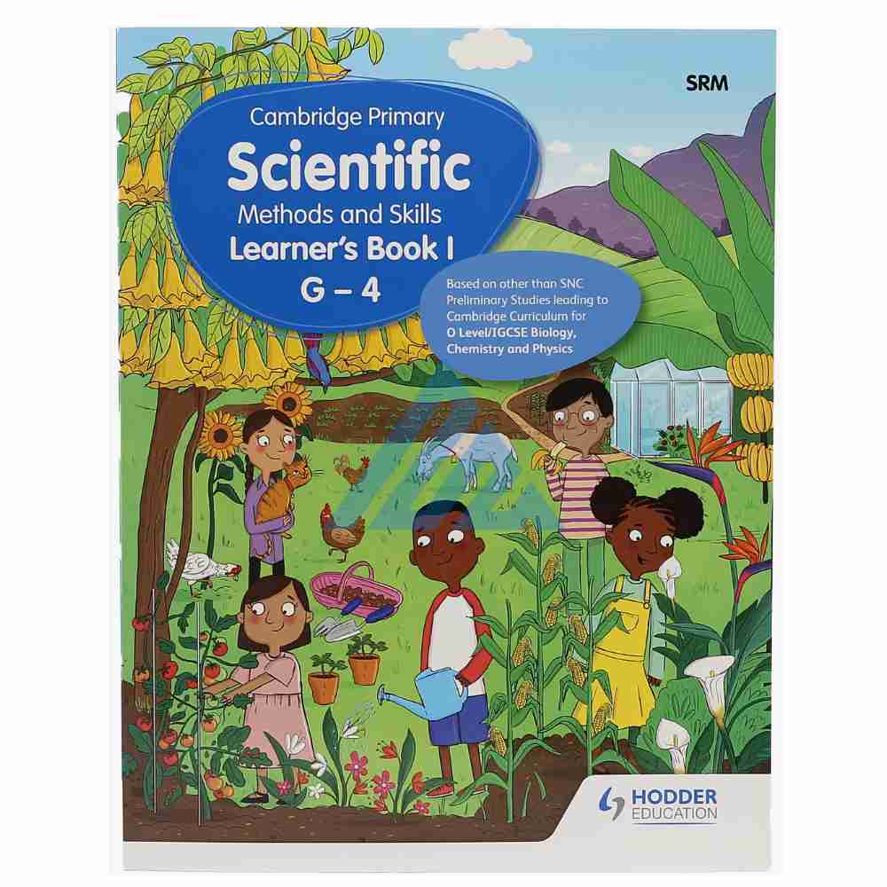 Cambridge Primary Scientific Methods and Skills Learners Book 1 G-4Publisher: Hachette Learning(Hodder Education)
