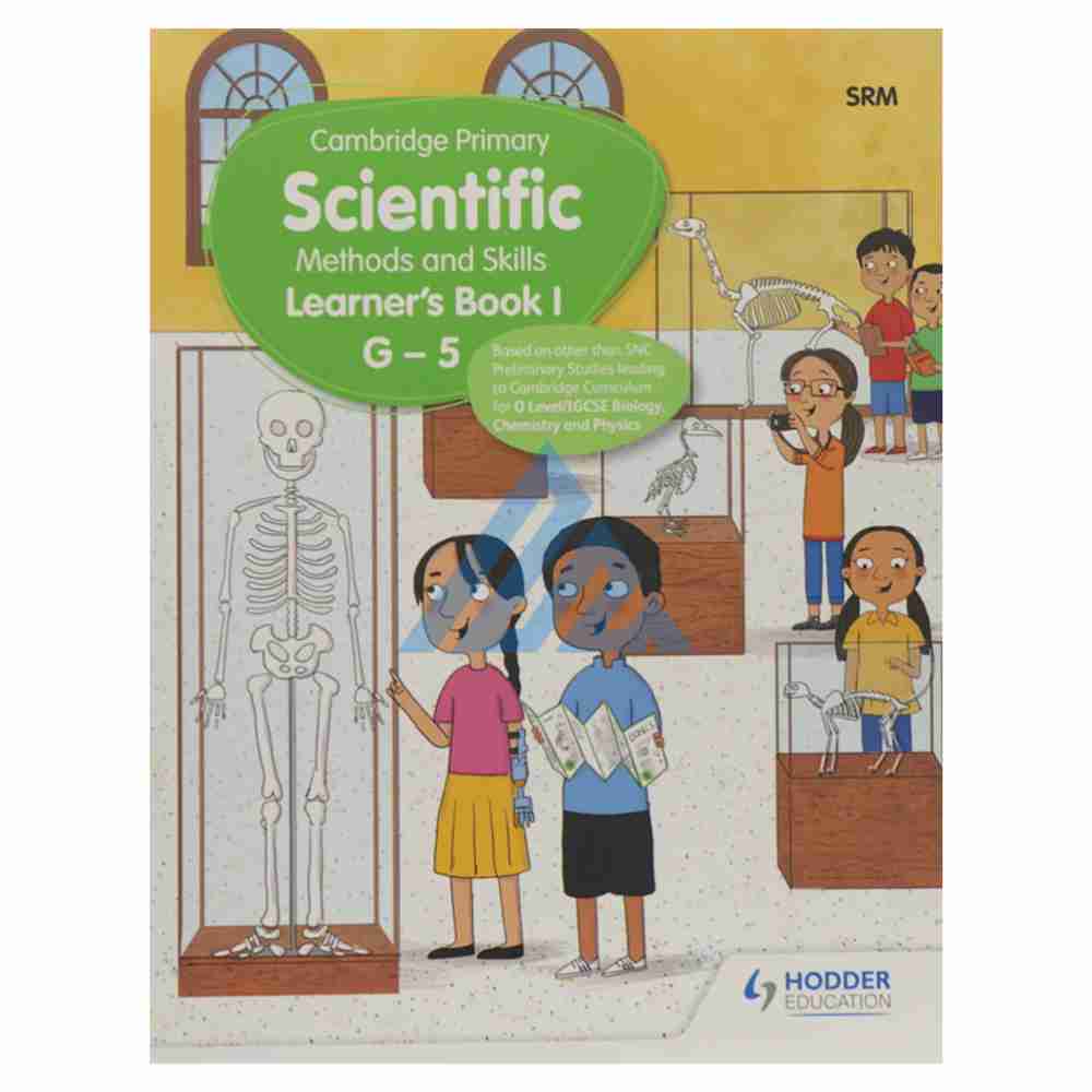 Cambridge Primary Scientific Methods and Skills Learners Book 1 G-5Publisher: Hachette Learning(Hodder Education)