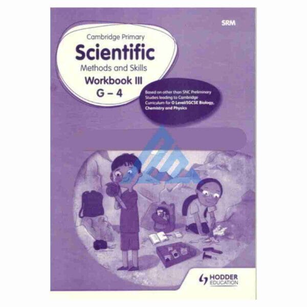 Cambridge Primary Scientific Methods and Skills Workbook 3 G-4Publisher: Hachette Learning(Hodder Education)
