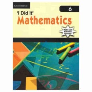I Did It Mathematics Book 6