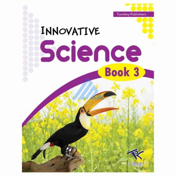 Innovative Science Book 3Publisher: Turnkey Publishers
