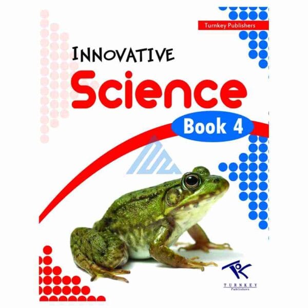 Innovative Science Book 4Publisher: Turnkey Publishers