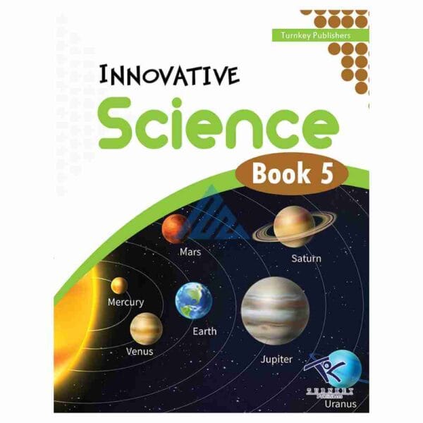 Innovative Science Book 5Publisher: Turnkey Publishers