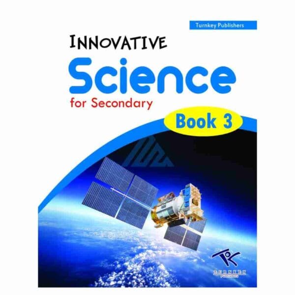 Innovative Science For Secondary Book 3Publisher: Turnkey Publishers