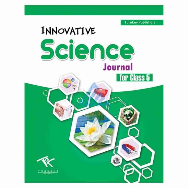 Innovative Science Journal For Class 5Publisher: Turnkey Publishers