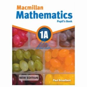 Macmillan Mathematics Book 1APublisher : Peak Publishing/Danesh Publications