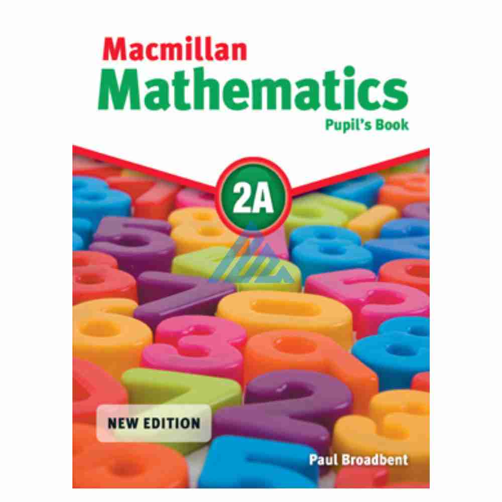 Macmillan Mathematics Book 2APublisher : Peak Publishing/Danesh Publications
