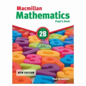 Macmillan Mathematics Book 2BPublisher : Peak Publishing/Danesh Publications