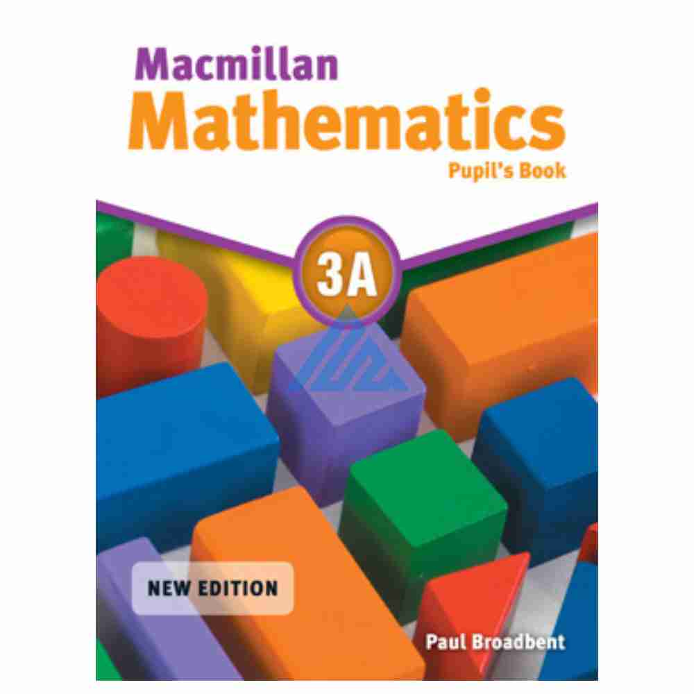 Macmillan Mathematics Book 3APublisher : Peak Publishing/Danesh Publications