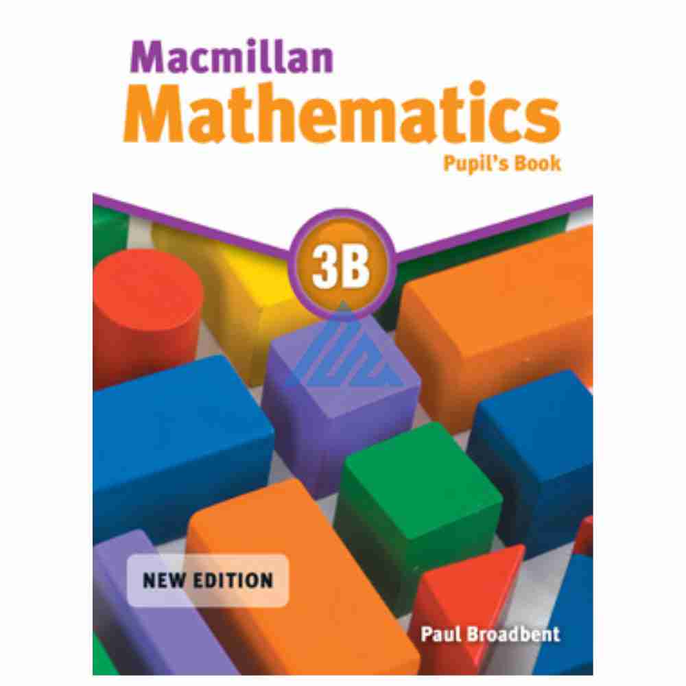 Macmillan Mathematics Book 3BPublisher : Peak Publishing/Danesh Publications