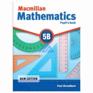 Macmillan Mathematics Book 5BPublisher : Peak Publishing/Danesh Publications
