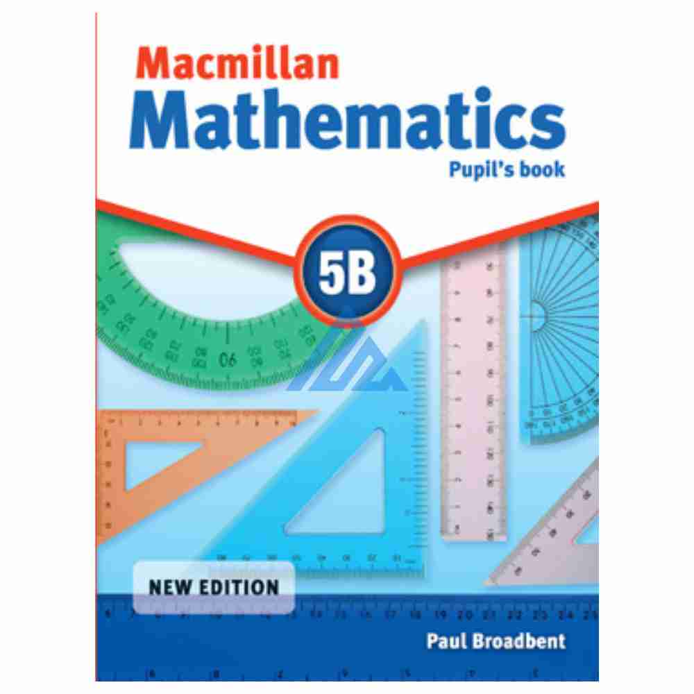 Macmillan Mathematics Book 5BPublisher : Peak Publishing/Danesh Publications