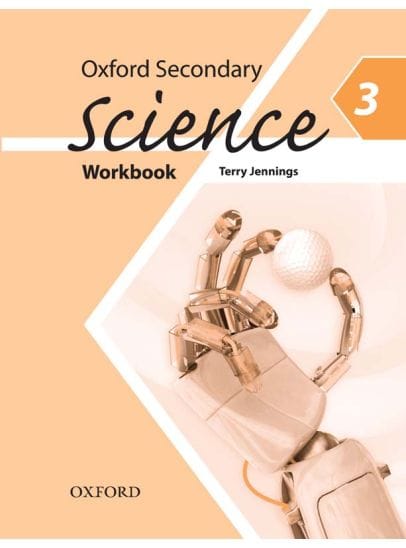 Oxford Secondary Science Workbook 3Publisher: Oxford University Press