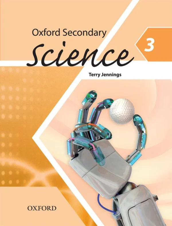 Oxford Secondary Science Book 3Publisher: Oxford University Press
