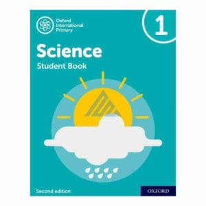 Oxford International Primary Science Student Book 1Publisher: Oxford University Press