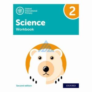 Oxford International Primary Science Workbook 2Publisher: Oxford University Press