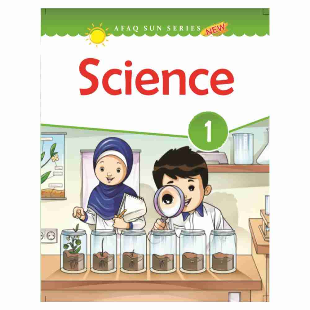 Science Book 1 – Afaq Sun SeriesPublisher: Association For Academic Quality(AFAQ)