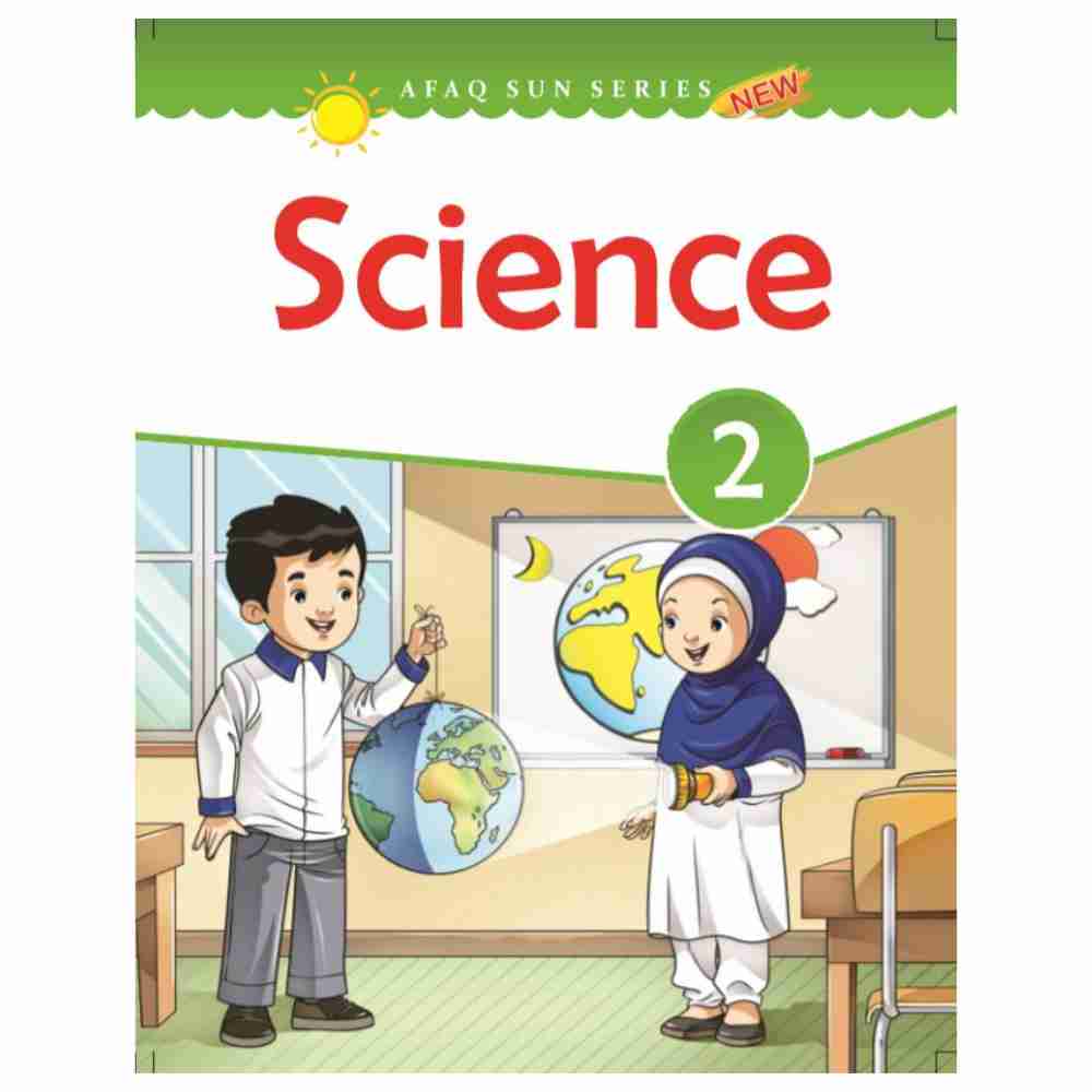 Science Book 2 – Afaq Sun SeriesPublisher: Association For Academic Quality(AFAQ)