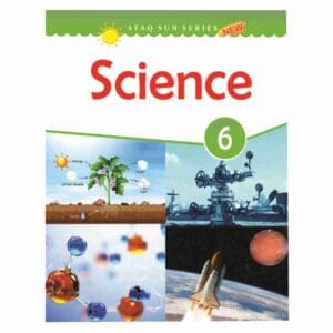 Science Book 6 – Afaq Sun SeriesPublisher: Association For Academic Quality(AFAQ)