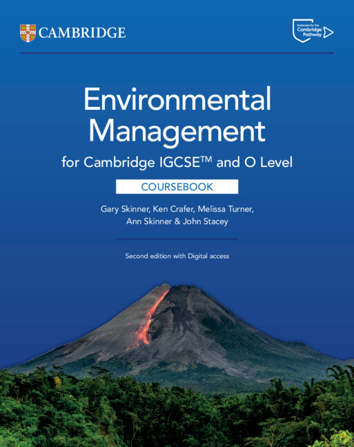 Cambridge IGCSE™ and O Level Environmental Management Coursebook 2nd Edition